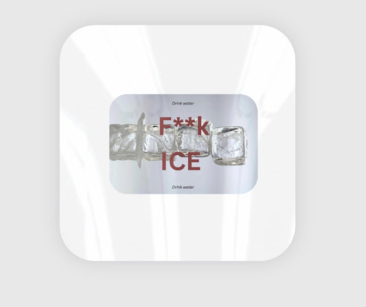 F**K ICE, Drink Water - Sticker
